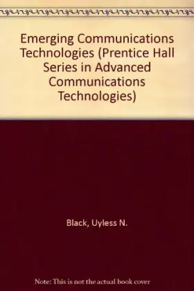 Couverture du produit · Emerging Communications Technologies (Prentice Hall Series in Advanced Communications Technologies)