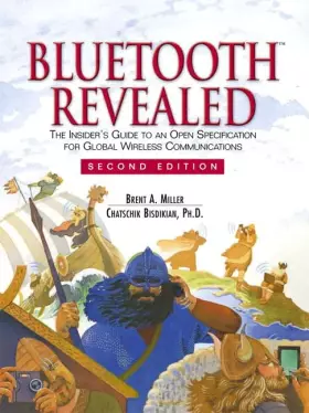 Couverture du produit · Bluetooth Revealed: The Insider's Guide to an Open Specification for Global Wireless Communications