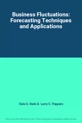 Couverture du produit · Business Fluctuations: Forecasting Techniques and Applications