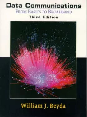 Couverture du produit · Data Communications: From Basics to Broadband