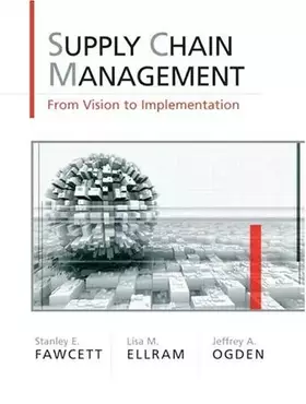 Couverture du produit · Supply Chain Management: From Vision to Implementation