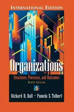 Couverture du produit · Organizations: Structures, Processes, and Outcomes: International Edition