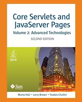 Couverture du produit · Core Servlets and JavaServer Pages, Volume 2: Advanced Technologies