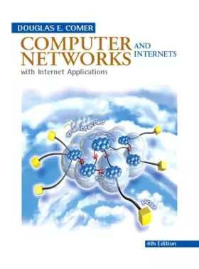Couverture du produit · Computer Networks and Internets: With Internet Applications