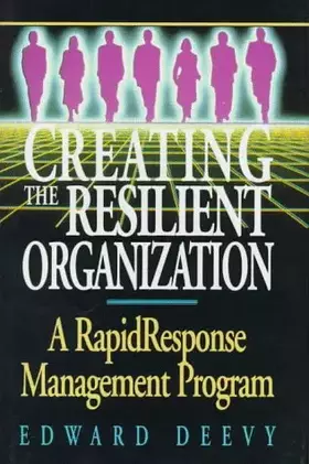 Couverture du produit · Creating the Resilient Organization: A Rapid Response Management Program