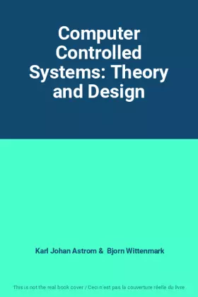 Couverture du produit · Computer Controlled Systems: Theory and Design