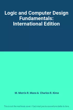 Couverture du produit · Logic and Computer Design Fundamentals: International Edition