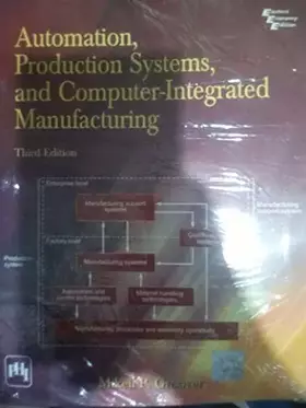 Couverture du produit · Automation, Production Systems, and Computer-Integrated Manufacturing-3rd Edition