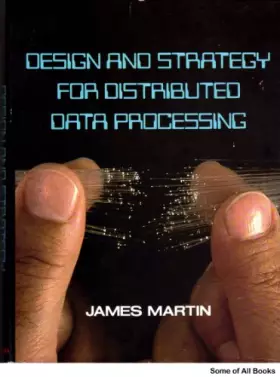 Couverture du produit · Design and Strategy for Distributed Data Processing