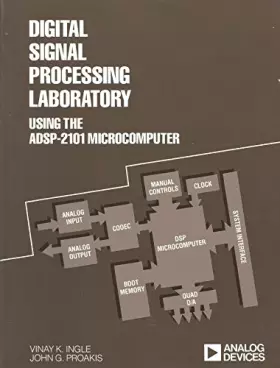 Couverture du produit · Digital Signal Processing Laboratory Using the Adsp-2101 Microcomputer (Analog Devices Technical Reference Books)