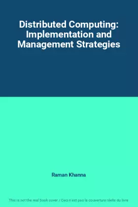 Couverture du produit · Distributed Computing: Implementation and Management Strategies