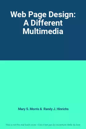 Couverture du produit · Web Page Design: A Different Multimedia