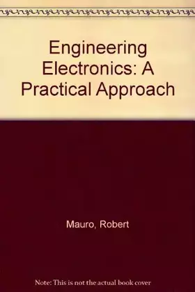 Couverture du produit · Engineering Electronics: A Practical Approach