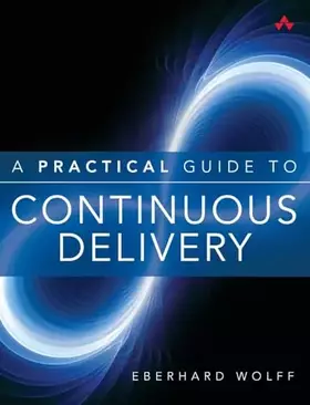 Couverture du produit · Practical Guide to Continuous Delivery, A