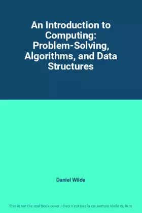Couverture du produit · An Introduction to Computing: Problem-Solving, Algorithms, and Data Structures