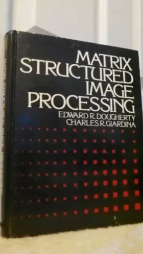 Couverture du produit · Matrix Structured Image Processing