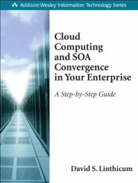 Couverture du produit · Cloud Computing and SOA Convergence in Your Enterprise: A Step-by-Step Guide