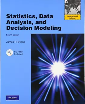 Couverture du produit · Statistics, Data Analysis & Decision Modeling: International Edition