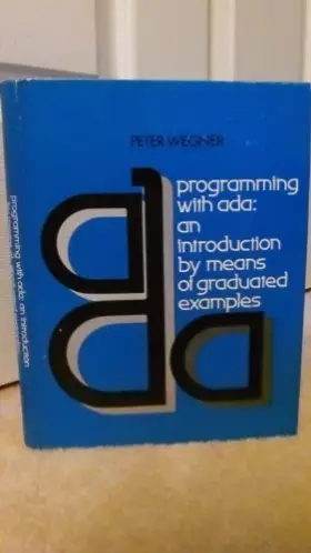 Couverture du produit · Programming With Ada: An Introduction by Means of Graduated Examples