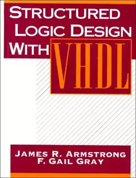 Couverture du produit · Structured Logic Design With Vhdl