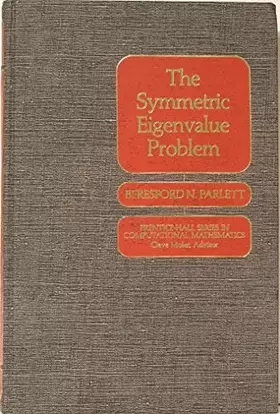 Couverture du produit · The symmetric eigenvalue problem (Prentice-Hall series in Computational Mathematics)