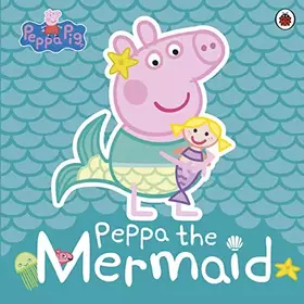 Couverture du produit · Peppa Pig: Peppa the Mermaid