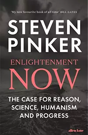 Couverture du produit · Enlightenment Now : The Case for Reason, Science, Humanism and Progress
