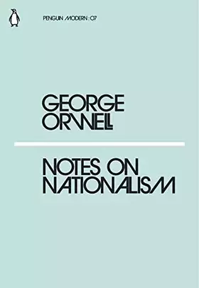 Couverture du produit · Notes on Nationalism (Penguin Modern)