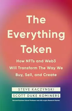Couverture du produit · The Everything Token: How NFTs and Web3 Will Transform the Way We Buy, Sell, and Create