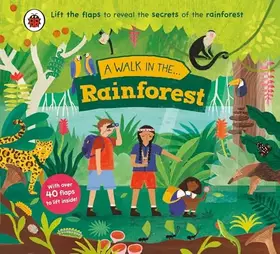 Couverture du produit · Ladybird A Walk in the Rainforest.
