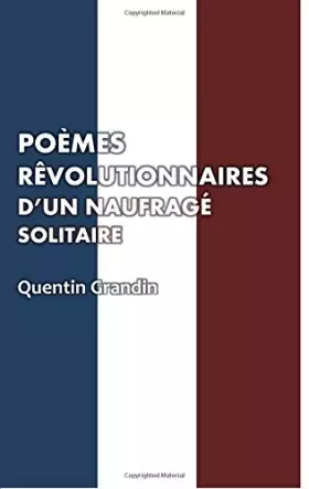 Couverture du produit · Poèmes rêvolutionnaires d'un naufragé solitaire