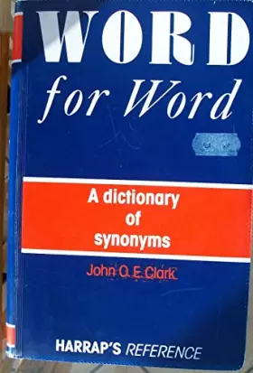 Couverture du produit · Word for Word: Dictionary of Synonyms