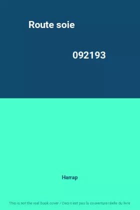 Couverture du produit · Route soie                                                                                    092193