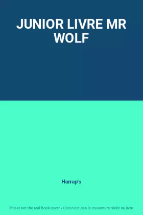 Couverture du produit · JUNIOR LIVRE MR WOLF