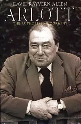 Couverture du produit · Arlott: The authorised biography