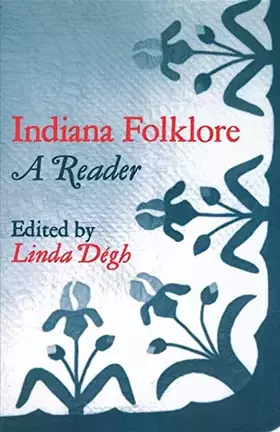 Couverture du produit · Indiana Folklore: A Reader
