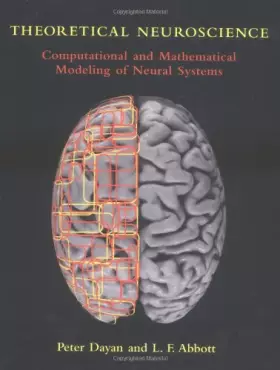 Couverture du produit · Theoretical Neuroscience: Computational and Mathematical Modeling of Neural Systems