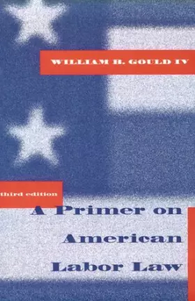 Couverture du produit · A Primer on American Labor Law