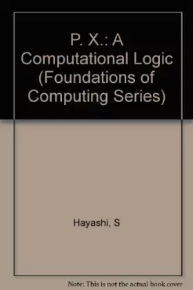 Couverture du produit · Px: A Computational Logic