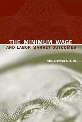 Couverture du produit · The Minimum Wage and Labor Market Outcomes (Mit Press)