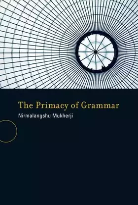 Couverture du produit · The Primacy of Grammar (Bradford Books)