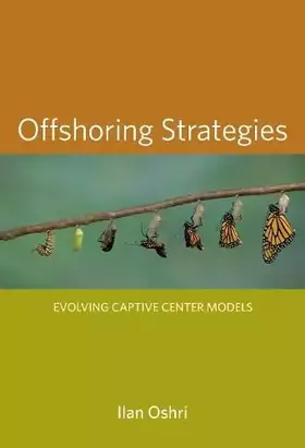 Couverture du produit · Offshoring Strategies: Evolving Captive Center Models