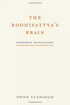 Couverture du produit · The Bodhisattva's Brain: Buddhism Naturalized