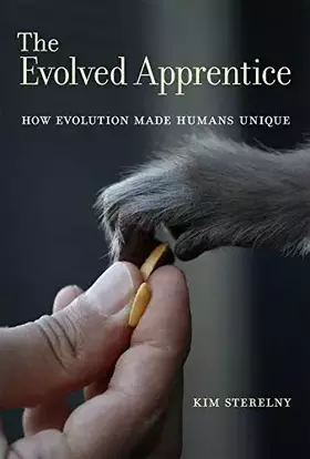 Couverture du produit · The Evolved Apprentice: How Evolution Made Humans Unique (Jean Nicod Lectures)