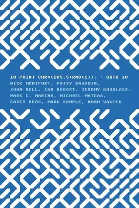 Couverture du produit · 10 Print Chr$205.5+rnd1: Goto 10 (Software Studies)