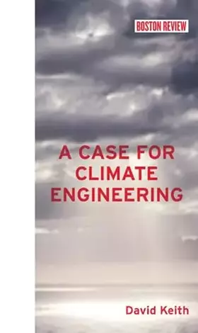 Couverture du produit · A Case for Climate Engineering (Boston Review Books)