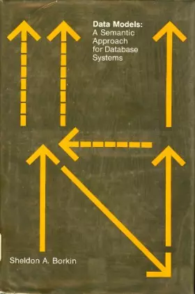 Couverture du produit · Data Models: A Semantic Approach for Database Systems