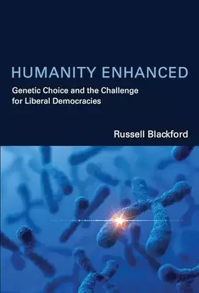 Couverture du produit · Humanity Enhanced: Genetic Choice and the Challenge for Liberal Democracies (Basic Bioethics)