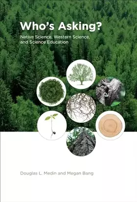 Couverture du produit · Who's Asking?: Native Science, Western Science, and Science Education (Mit Press)