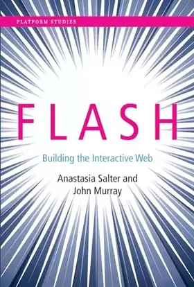 Couverture du produit · Flash: Building the Interactive Web (Platform Studies)